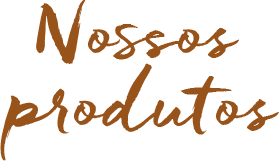 Nossos Produtos